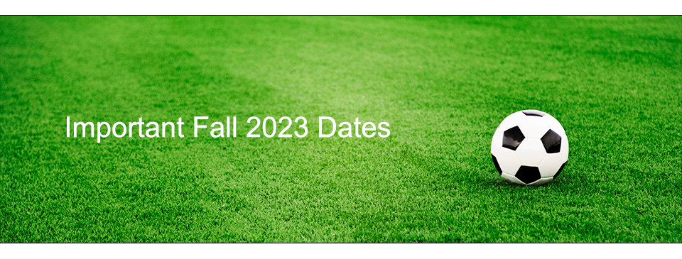 Important Dates for Fall